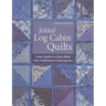 Folded Log Cabin Quilts-Print-on-Demand-Edition: Create Depth in a Classic Black, from Traditional to Contemporary