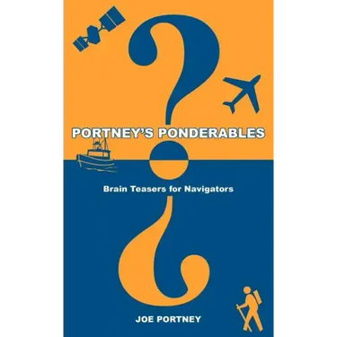 Portney's Ponderables: Brain Teasers for Navigators