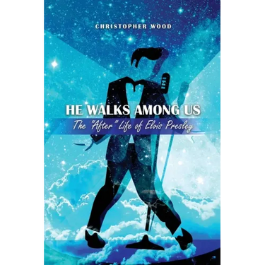 He Walks Among Us: The "After" Life of Elvis Presley