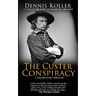The Custer Conspiracy