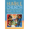 The Humble Church: Becoming the Body of Christ