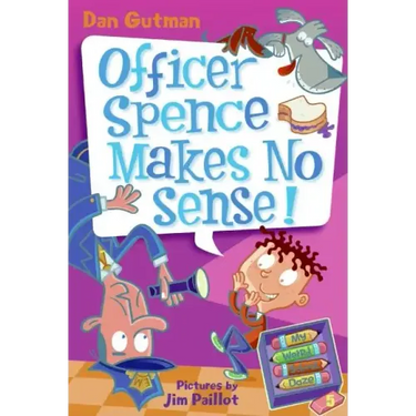 My Weird School Daze #5: Officer Spence Makes No Sense!