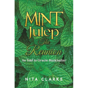 Mint Julep: The Reunion