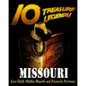 10 Treasure Legends! Missouri: Lost Gold, Hidden Hoards and Fantastic Fortunes