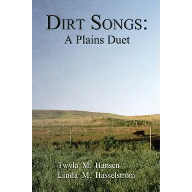 Dirt Songs: A Plains Duet