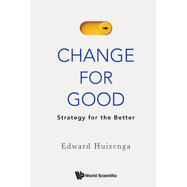 Change for Good: Strategy for the Better