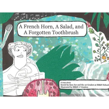 A French Horn, A Salad, and A Forgotten Toothbrush