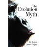 The Evolution Myth