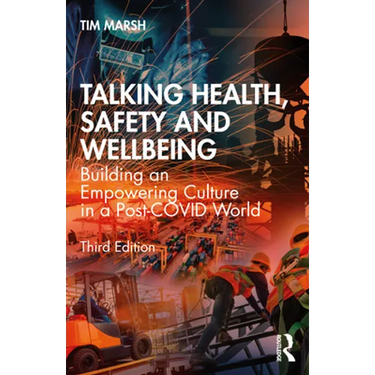 Talking Health, Safety and Wellbeing: Building an Empowering Culture in a Post-Covid World