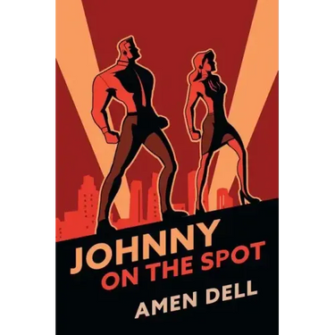 Johnny on the Spot: (A Golden-Age Mystery Reprint)