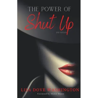 The Power of Shut Up