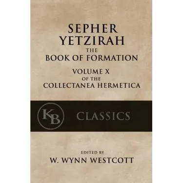 Sepher Yetzirah: The Book of Formation