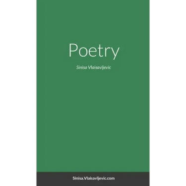 Poetry: Sinisa Vlaisavljevic