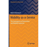 Mobility-As-A-Service: The Convergence of Automotive and Mobility Industries