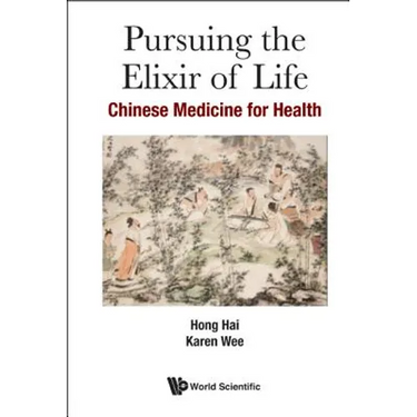 Pursuing the Elixir of Life: Chinese Medicine for Health