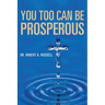You Too Can Be Prosperous
