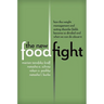 The New Food Fight: How the Weight Management and Eating Disorder Fields Became So Divided and What We Can Do about It