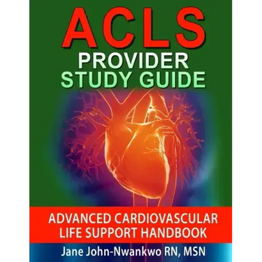 ACLS Provider Study Guide: Advanced Cardiovascular Life Support Handbook