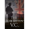 The Forgotten V.C.