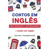 Aprenda Inglês com Contos Incríveis para Iniciantes e Intermediários: Melhore sua habilidade de leitura e compreensão auditiva em Inglês