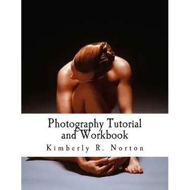 Photography Tutorial and Workbook