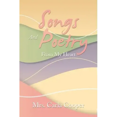 Songs and Poetry from My Heart