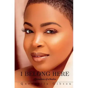 I Belong Here: Affirmations of a Realtor