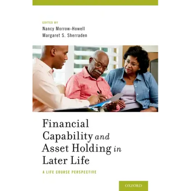 Financial Capability and Asset Holding in Later Life: A Life Course Perspective
