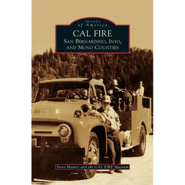 Cal Fire: San Bernardino, Inyo, and Mono Counties