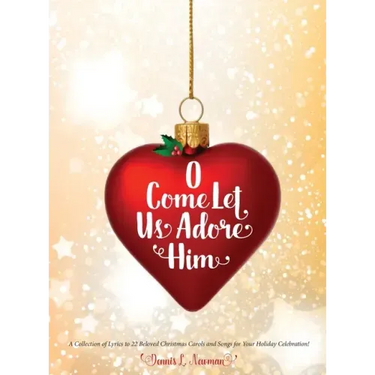 O Come Let Us Adore Him