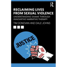 Reclaiming Lives from Sexual Violence: Understanding Shame Through Innovative Narrative Therapy