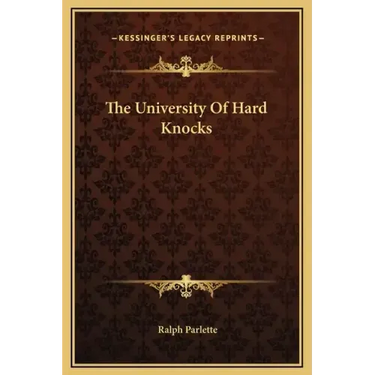 The University of Hard Knocks