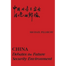 China: Debates the Future Security Environment