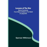 Lessons of the War: Being Comments from Week to Week to the Relief of Ladysmith
