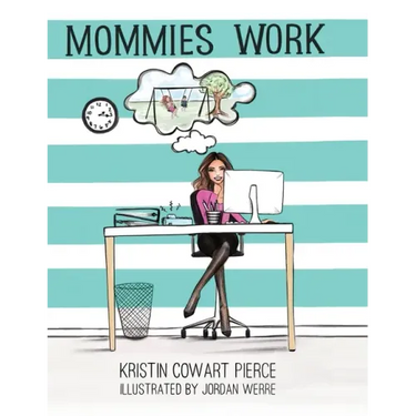 Mommies Work