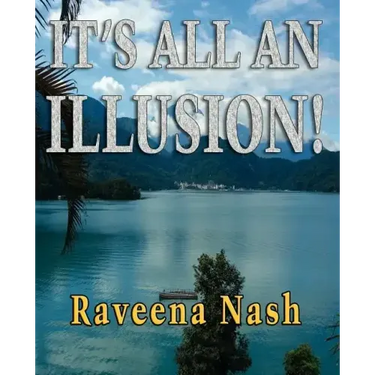 It's All An Illusion!