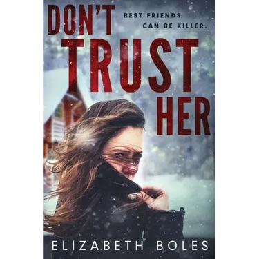 Don't Trust Her