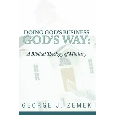 Doing God's Business God's Way