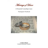 Marriage of Honor A Premarital Counseling Course Participant's Notebook