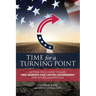 Time for a Turning Point: Setting a Course Toward Free Markets and Limited Government for Future Generations