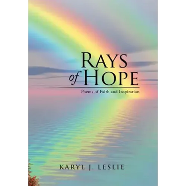 Rays of Hope: Poems of Faith and Inspiration