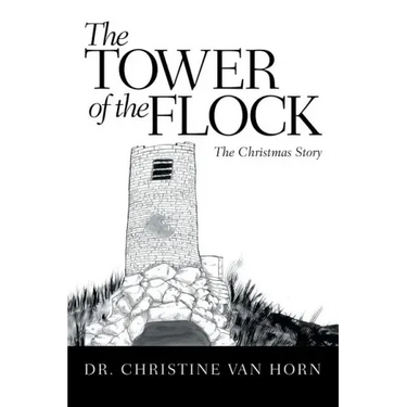 The Tower of the Flock: The Christmas Story