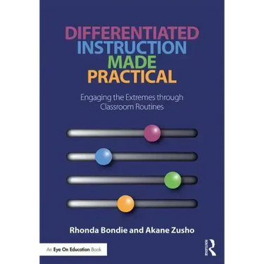 Differentiated Instruction Made Practical: Engaging the Extremes through Classroom Routines