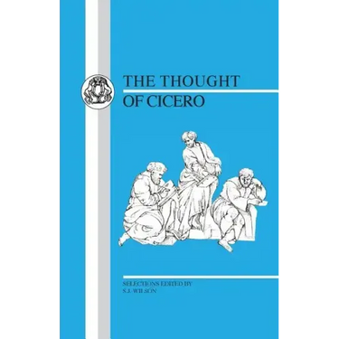 Thought of Cicero: Philosophical Selections