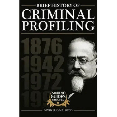 A Brief History of Criminal Profiling
