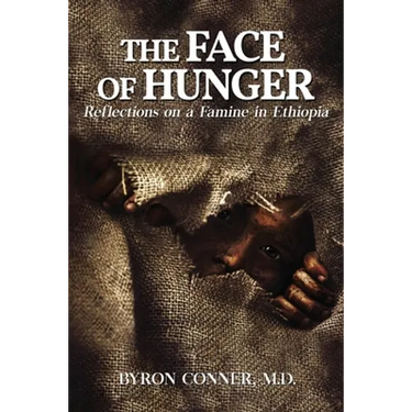 The Face of Hunger: Reflections on a Famine in Ethiopia