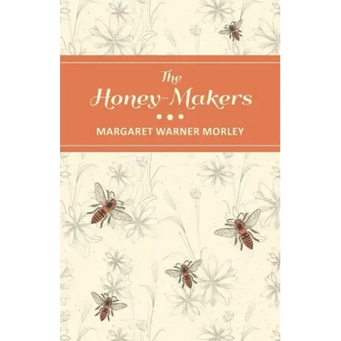 The Honey-Makers