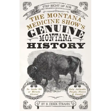 Montana Medicine Show's Genuine Montana History