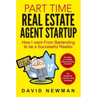 Part Time Real Estate Agent StartUp: How I went From Bartending to be a Successful Realtor