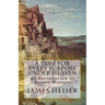 A Time for Every Purpose Under Heaven: An Exploration of Sacred History